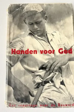 Speciale Aanbieding Handen voor God, reportage over de bouworde - Hans Fischer Barnicol