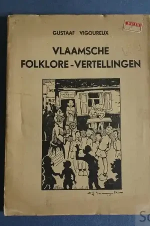 Populair Vlaamsche folklore - vertellingen. Teekeningen van Oscar Bonnevalle. - Vigoureux, Gustaaf en Bonnevalle, Oscar [ill.]