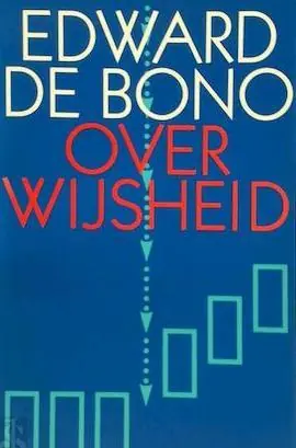 Over wijsheid - E. de Bono Voordeelprijs