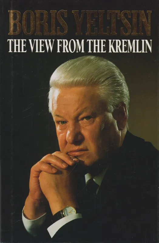 Lage Prijs The View From The Kremlin - Boris Yeltsin