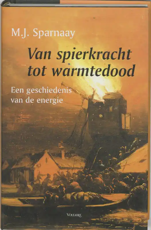 Van spierkracht tot warmtedood - M.J. Sparnaay Koop Vandaag