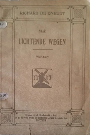 Naar lichtende wegen - Richard De Cneudt Exclusieve Aanbieding