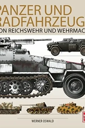 Actieprijs Panzer und Radfahrzeuge von Reichswehr und Wehrmacht - Werner Oswald
