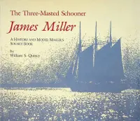 The Three Masted Schooner James Miller - Quincy, W.S. Seizoensaanbieding