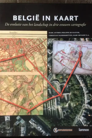 Must-Have België in kaart - Marc Antrop, Philippe de Mayer, Christian Vandermotten, Marc Beyaert E.A.