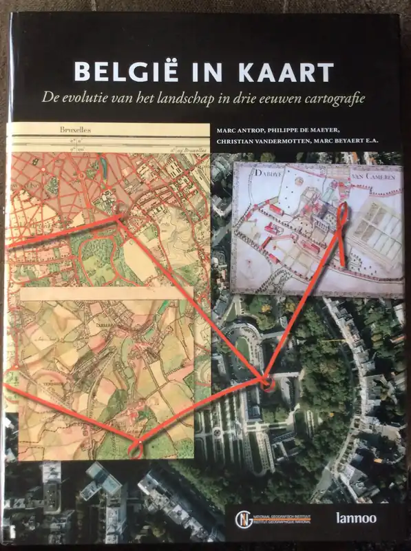 Must-Have België in kaart - Marc Antrop, Philippe de Mayer, Christian Vandermotten, Marc Beyaert E.A.