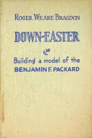 Op = Op Down-Easter, building a model of the Benjamin F. Packard - Weare Bragdon, R