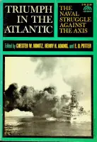 Premium Triumph in the Atlantic - Nimitz, C.W. a.o.