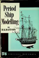 Gratis Verzending Period Ship Modelling - Battson, R.K.
