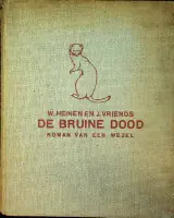 Koop Online De Bruine Dood, roman van een wezel - Heinen, W. en J. Vriends