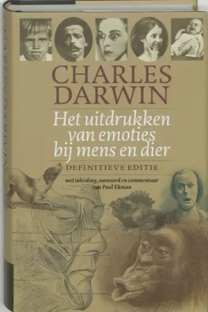 Beperkte Voorraad Het uitdrukken van emoties bij mens en dier - Charles Darwin