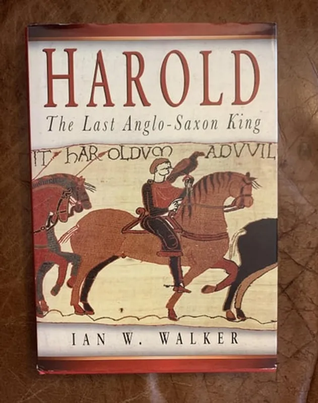 Beperkt Aanbod Harold: The Last Anglo-Saxon King - Ian W. Walker