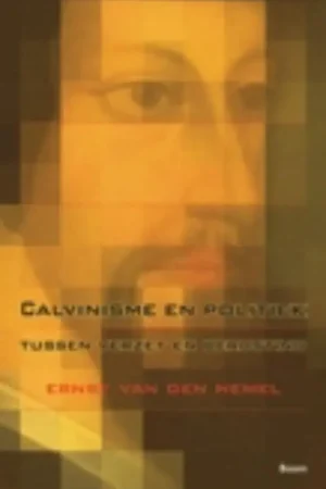Calvinisme en politiek - E. van den Hemel Gereduceerde Prijs