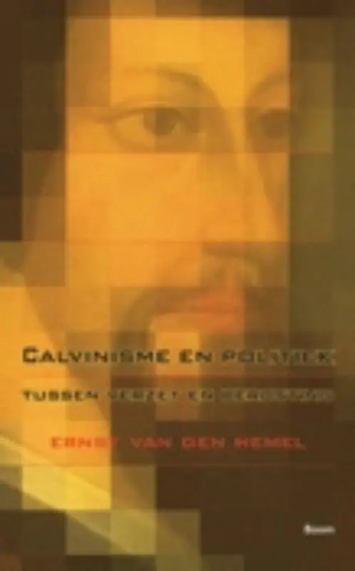 Calvinisme en politiek - E. van den Hemel Gereduceerde Prijs