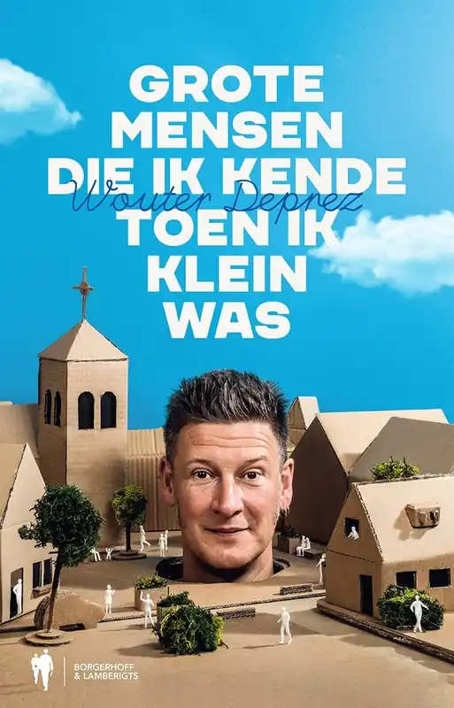 Grote mensen die ik kende toen ik klein was - Wouter Deprez Finale Uitverkoop