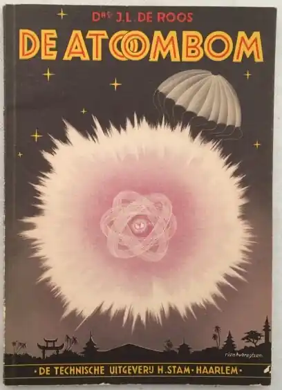 De atoombom. De bom met atoomsplitsende werking. Een populair-wetenschappelijke verhandeling - Roos, J.L. de, Meest Verkocht
