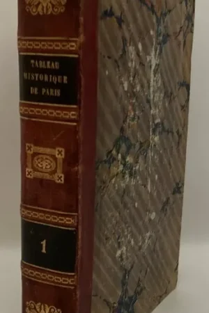 Bestseller Tableau historique et pittoresque de Paris, depuis les Gaulois jusqu'a nos jours. [Tome I] - Saint-Victor, J.B. de,