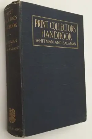 Whitman's print-collector's handbook. Revised and enlarged - Salaman, Malcolm C., ed., Rechtstreeks Van De Fabrikant