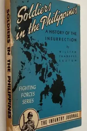 Soldiers in the Philippines. A history of the insurrection. [Fighting Forces Series] - Sexton, colonel William Thaddeus, Lage Prijs