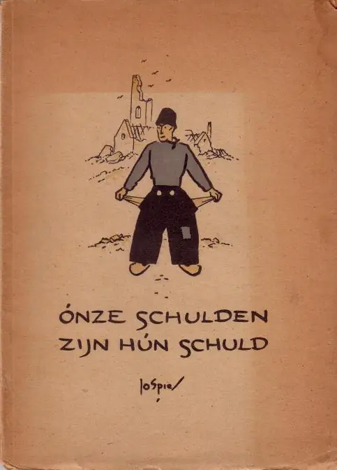 Onze schulden zij hun schuld. Een prentenboekje over de annexatie. - Spier, Jo, Direct Beschikbaar