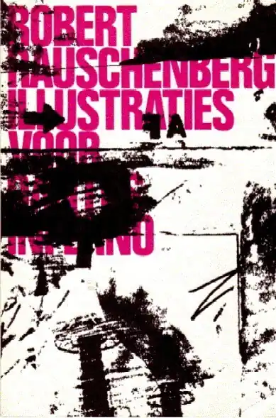 Robert Rauschenberg. Illustraties voor Dante's Inferno. - Stedelijk Museum Amsterdam, Nieuw