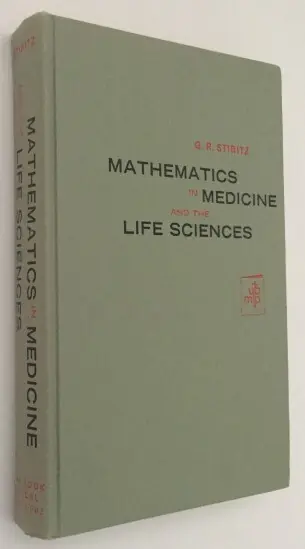Nieuw Mathematics in medicine and the life sciences - Stibitz, George R.,