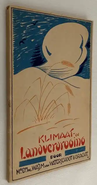 Aanbieding Klimaat- en landverdrooging. Natuurlijke en menschelijke invloeden - Waterschoot van der Gracht, W.A.J.M. van
