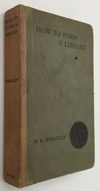 How to form a library - Wheatley, H.B., Shop Nu