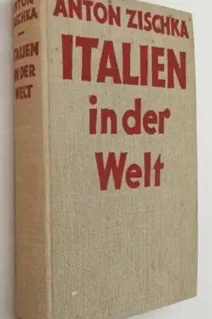 Italien in der Welt - Zischka, Anton, Laatste Versie