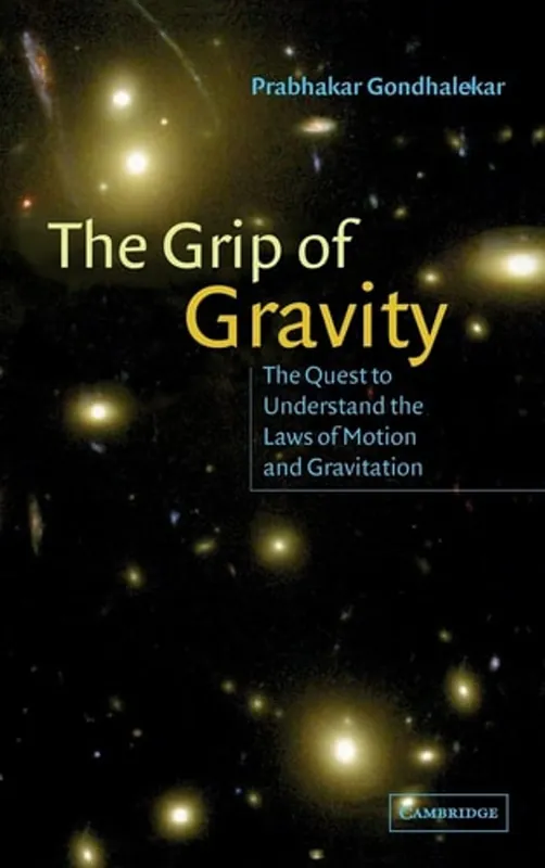 Gecertificeerd The Grip of Gravity - Prabhakar Gondhalekar