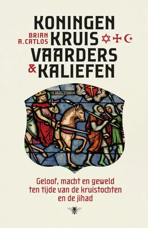 Lage Prijs Koningen, kruisvaarders en kaliefen - Brian A. Catlos