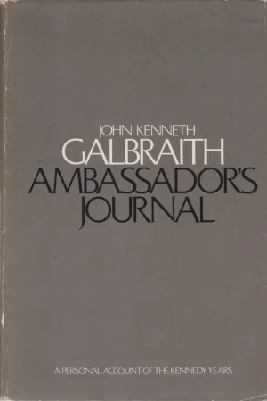 Veilige Betaling Ambassador's journal - John Kenneth Galbraith