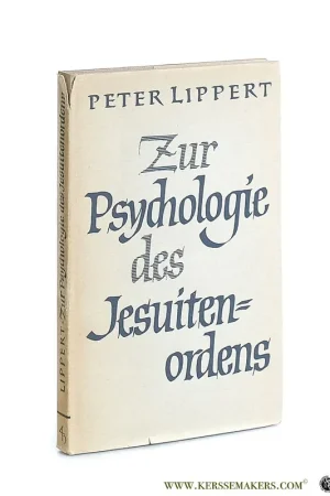 Meest Verkocht Zur Psychologie des Jesuitenordens. Zweite Auflage. - Lippert, Peter.