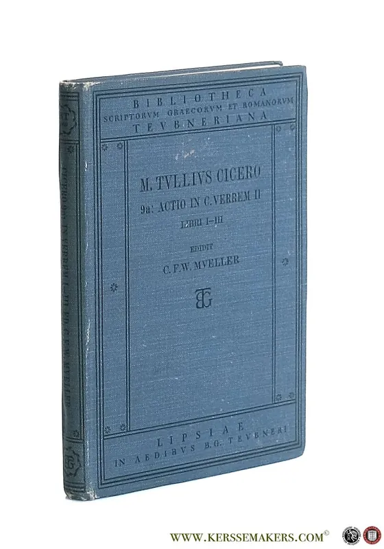 M. Tuli Ciceronis actionis in C. Verrem secundae sive accusationis libri I-III. Editio stereotypa. - Cicero / C. F. W. Mueller. Beste Prijs