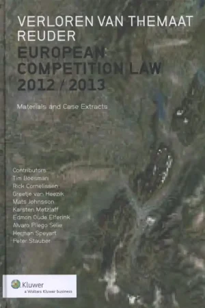 European Competition Law 2012/2013 - Verloren van Themaat, Weijer / Berend Reuder (eds.). Gereduceerde Prijs