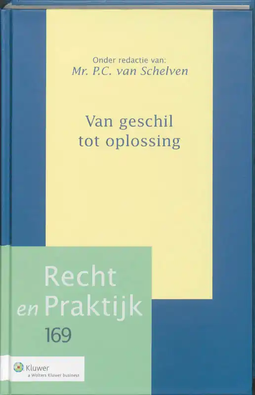 Seizoensaanbieding Van geschil tot oplossing - Schelven, Mr. P.C.
