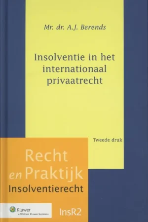 Insolventie in het internationaal privaatrecht - A.J. Berends Gecertificeerd