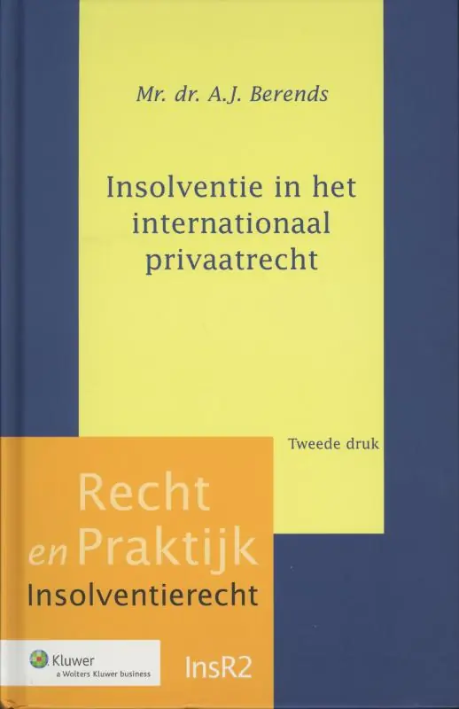 Insolventie in het internationaal privaatrecht - A.J. Berends Gecertificeerd