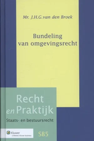 Bundeling van omgevingsrecht - J.H.G. van den Broek Aanbieding