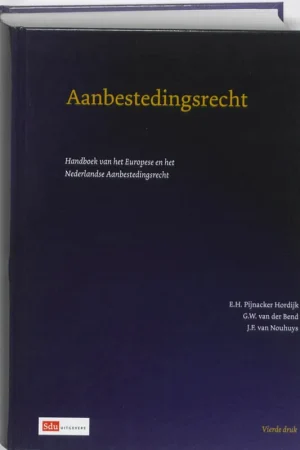 Beperkte Voorraad Aanbestedingsrecht - E.H. Pijnacker-Hordijk; G.W. van der Bend; J.F. van Nouhuys