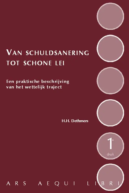 Van Schuldsanering tot schone lei - H.H. Dethmers Koop Online