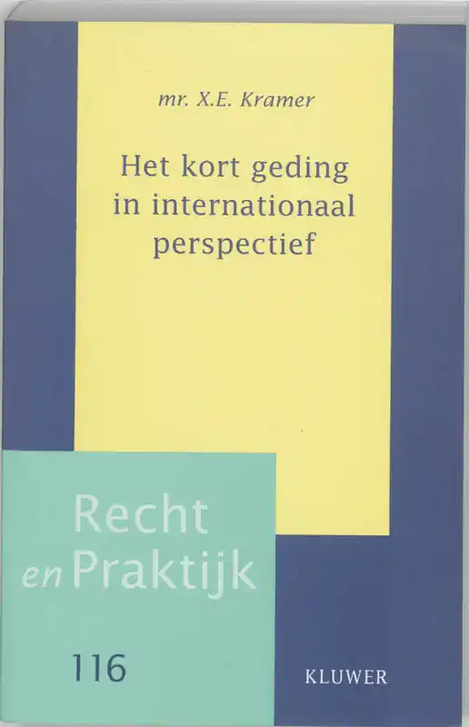 Superprijs Het kort geding in internationaal perspectief - X.E. Kramer