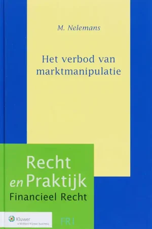 Het verbod van marktmanipulatie - M. Nelemans Nieuw