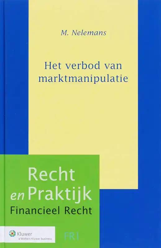 Het verbod van marktmanipulatie - M. Nelemans Nieuw
