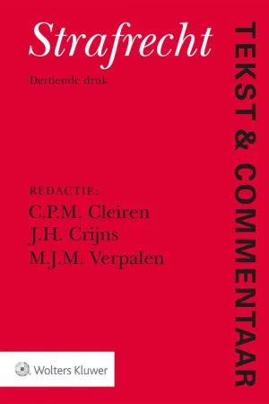 Hoge Kwaliteit Strafrecht - Cleiren, C.P.M. / J.H. Crijns / M.J.M. Verpalen (eds.).