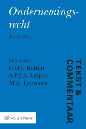 Ondernemingsrecht - Bulten, C.D.J. / A.F.J.A. Leijten / M.L. Lennarts. Hoge Kwaliteit