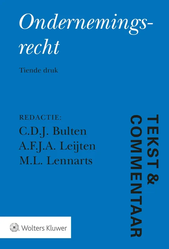 Ondernemingsrecht - Bulten, C.D.J. / A.F.J.A. Leijten / M.L. Lennarts. Hoge Kwaliteit