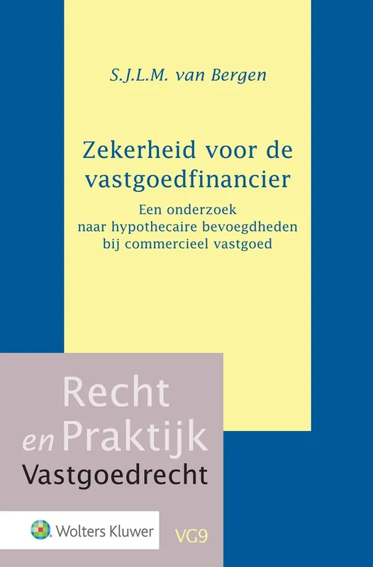 Zekerheid voor de vastgoedfinancier - S.J.L.M. van Bergen Op = Op