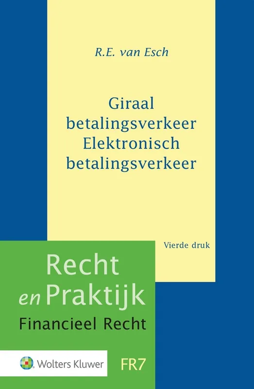 Giraal betalingsverkeer/Elektronisch betalingsverkeer - Esch, R.E. van. Koop Vandaag