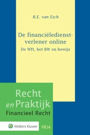 De financiëledienstverlener online - R.E. van Esch Dagaanbieding